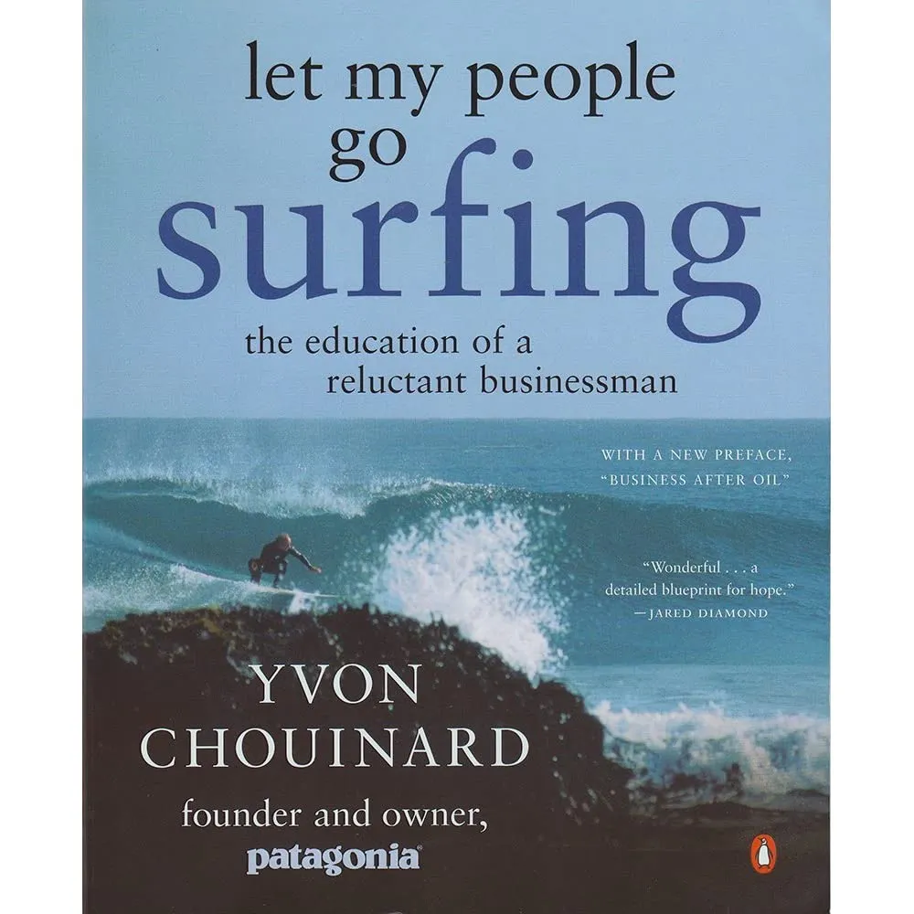 Let my people go surfing - Yvon Chouinard